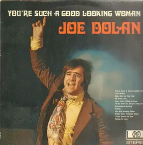 Joe Dolan - You're Such a Good Looking Woman