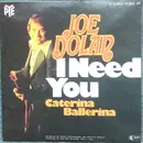 7inch Vinyl Single - Joe Dolan - I Need You