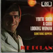 Joe Dolan - You're Such a Good Looking Woman