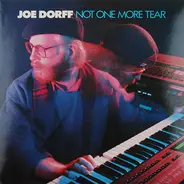 Joe Dorff - Not One More Tear