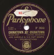 Joe Daniels And His Hot Shots - Chinatown My Chinatown / In The Shade Of The Old Apple Tree