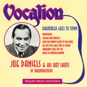 CD - Joe Daniels And His Hot Shots - Drummer Goes To Town