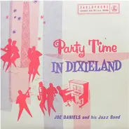 Joe Daniels' Jazz Group - Party Time In Dixieland