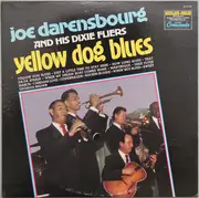 LP - Joe Darensbourg And His Dixie Flyers - Yellow Dog Blues - Mono
