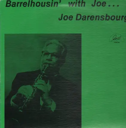 Joe Darensbourg - Barrelhousin' With Joe Darensbourg