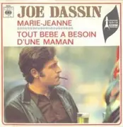 7inch Vinyl Single - Joe Dassin - Marie-Jeanne / Tout Bébé A Besoin D'Une Maman