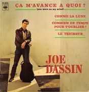 7inch Vinyl Single - Joe Dassin - Ça M'avance A Quoi ? (You Were On My Mind)