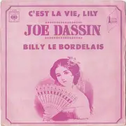 7inch Vinyl Single - Joe Dassin - C'est La Vie, Lily / Billy Le Bordelais