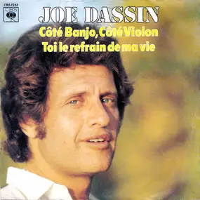 Joe Dassin - Côté Banjo, Côté Violon / Toi Le Refrain De Ma Vie