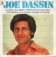 Joe Dassin - La Fleur Aux Dents / Il Était Une Fois Nous Deux / L'Amérique / Ça Va Pas Changer Le Monde