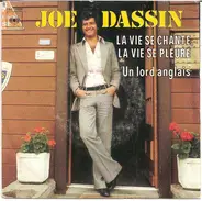 Joe Dassin - La Vie Se Chante, La Vie Se Pleure / Un Lord Anglais