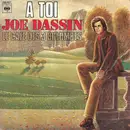 7inch Vinyl Single - Joe Dassin - A Toi - Moulded Labels