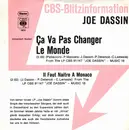 7inch Vinyl Single - Joe Dassin - Ça Va Pas Changer Le Monde / Il Faut Naître À Monaco