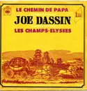 7inch Vinyl Single - Joe Dassin - Le Chemin De Papa / Les Champs-Élysées