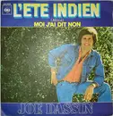7inch Vinyl Single - Joe Dassin - L'ete Indien (Africa)