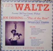 Joe Deering And Texas Old Timers - Let's Waltz