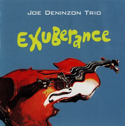 Joe Deninzon Trio - Exuberance