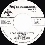 Joe DeShannon - If God Can Forgive You So Can I