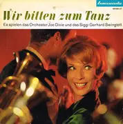10'' - Joe Dixie Und Sein Tanzorchester , Siggi Gerhard-Swingtett - Wir Bitten Zum Tanz