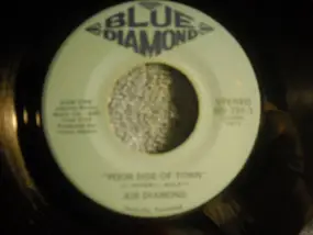 Joe Diamond - Poor Side Of Town / 'Runaway'