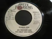 Joe Droukas ,And His Crazy Man Band - Thyroid Eyes