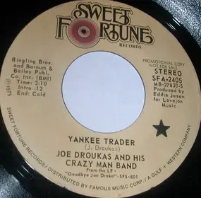 Joe Droukas - Yankee Trader / Goodbyes