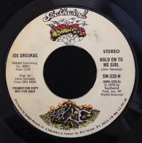 Joe Droukas - Hold On To Me Girl