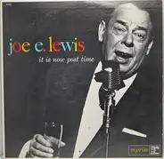 Joe E. Lewis - It Is Now Post Time