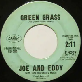 Joe & Eddie - Green Grass / And I Believed