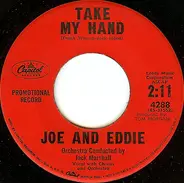 Joe & Eddie - Take My Hand
