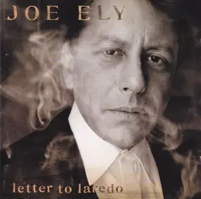 Joe Ely - Letter to Laredo