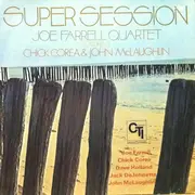 LP - Joe Farrell Quartet Featuring Chick Corea & John McLaughlin - Super Session