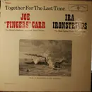LP - Joe 'Fingers' Carr , Ira Ironstrings - Together For The Last Time...Volume I - Mono