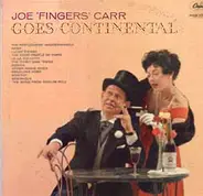 Joe 'Fingers' Carr - Goes Continental