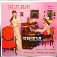 Joe 'Fingers' Carr - Parlor Piano