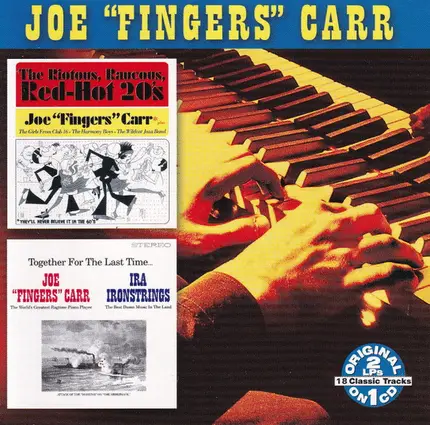 Joe "Fingers" Carr - Riotous, Raucous, Red-Hot 20's / Together For The Last Time