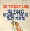LP - Joe 'Fingers' Carr - The World's Greatest Ragtime Piano Player