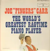 Joe 'Fingers' Carr - The World's Greatest Ragtime Piano Player