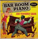 2x7inch Vinyl Single - Joe 'Fingers' Carr - Bar Room Piano