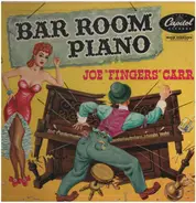 Joe "Fingers" Carr - Bar Room Piano