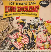10'' - Joe 'Fingers' Carr - Rough House Piano