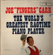 LP - Joe 'Fingers' Carr - The World's Greatest Ragtime Piano Player