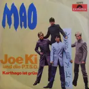 7inch Vinyl Single - Joe Ki Und Die P.T.S.G. - Mao / Karthago Ist Grün - Mono