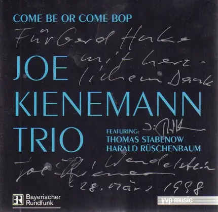 Joe Kienemann Trio - Come Be Or Come Bop