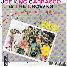 Joe 'King' Carrasco - Mañana / We No Speak Inglese