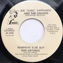 7inch Vinyl Single - Joe King Carrasco & The Crowns - Nowhere Else But San Antonio