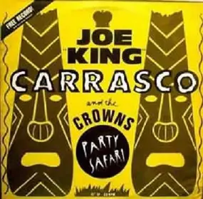 Joe 'King' Carrasco - Party Safari