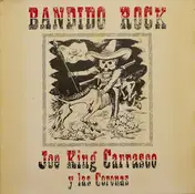 Joe 'King' Carrasco y las Coronas - Bandido Rock