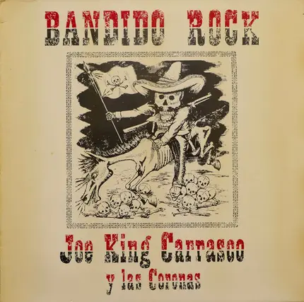 Joe King Carrasco & The Crowns - Bandido Rock