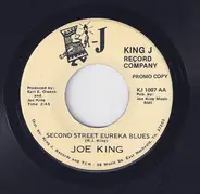 Joe King - Second Street Eureka Blues